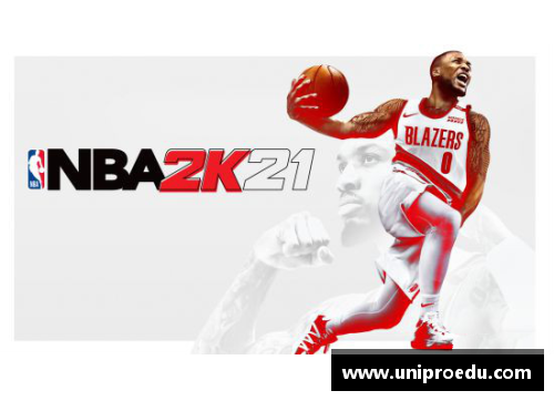 NBA 2K 官网全新特色揭秘：精彩游戏内容与最新更新一览